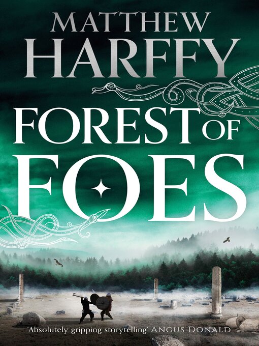Title details for Forest of Foes by Matthew Harffy - Available